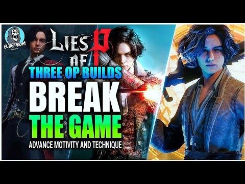 THREE Overpowered Easy Mode Builds that Are Totally Broken | LIES OF P