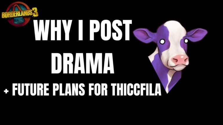 Titel: Warum ich anfing, Drama in den Borderlands zu teilen + zukünftige Updates für ThiccFilA