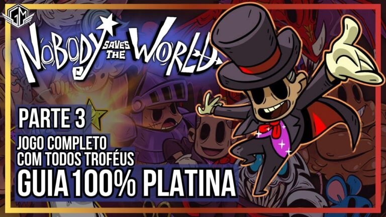 Nobody Saves the World – Part 3 – 100% Platinum Guide – Complete game with all trophies