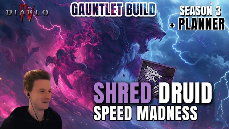 Entfessle den Geschwindigkeits-Wahnsinn mit dem SHRED DRUID! Ist dies der schnellste Gauntlet-Build für Saison 3 in Diablo 4?