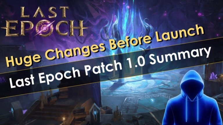 Summary of Last Epoch Patch Notes 1.0