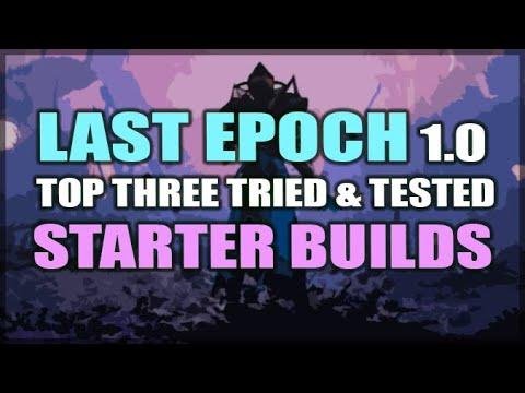 Discover three top-tier, tried and tested starter builds for the launch of Last Epoch if you can’t decide what to play!