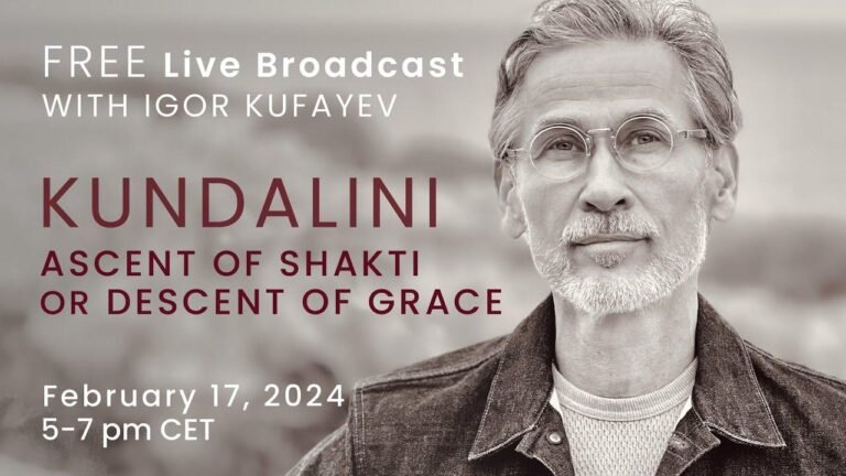 Kostenlose Live-Übertragung: Kundalini-Erwachen - Aufstieg der Shakti oder Abstieg der Gnade
