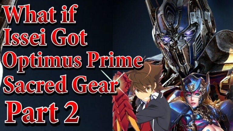 What if Issei obtained Optimus Prime’s Sacred Gear | Part 2 | Au.@ShagaMatrix