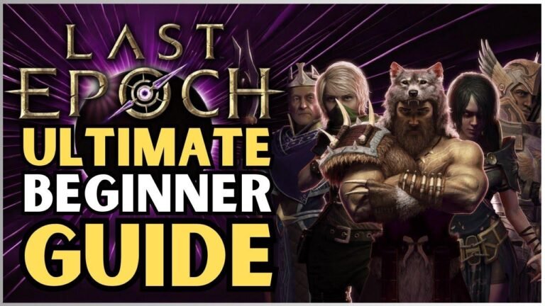 Ultimate Beginner’s Guide to Last Epoch: 16 Essential Tips Before Launch