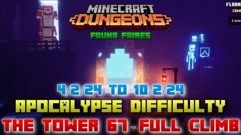 Complete Guide & Strategy for Climbing the Tower 67 [Apocalypse] in Minecraft Dungeons Fauna Faire