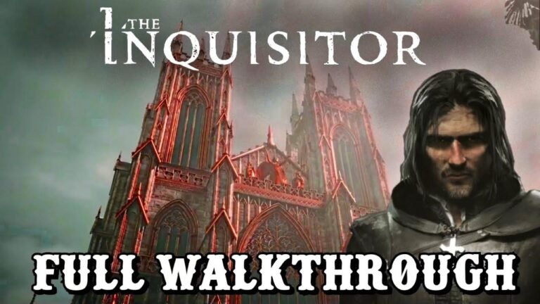 The Inquisitor – Step-by-Step Guide | Complete Game Walkthrough