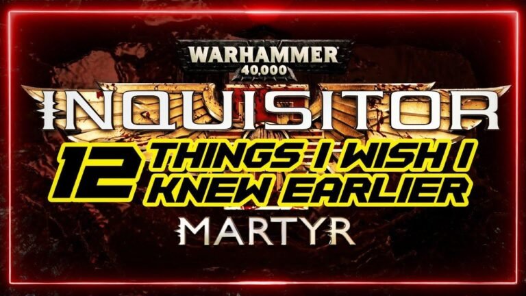 Warhammer 40K: Inquisitor Martyr – What I Wish I Had Known Earlier