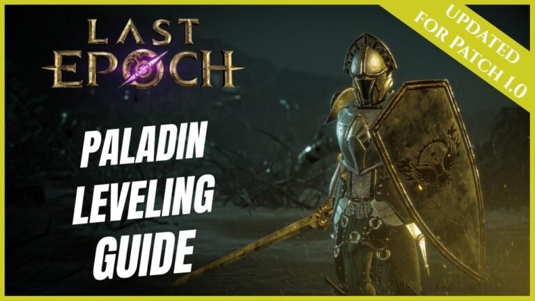 New Player’s Guide: Paladin Fast Leveling in Last Epoch from 1 to 80
