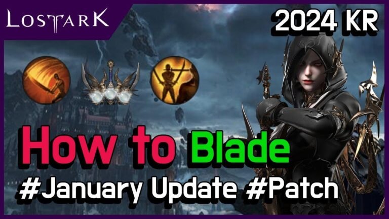 2024 Deathblade Guide for Lost Ark – A Practical and User-Friendly Class Guide