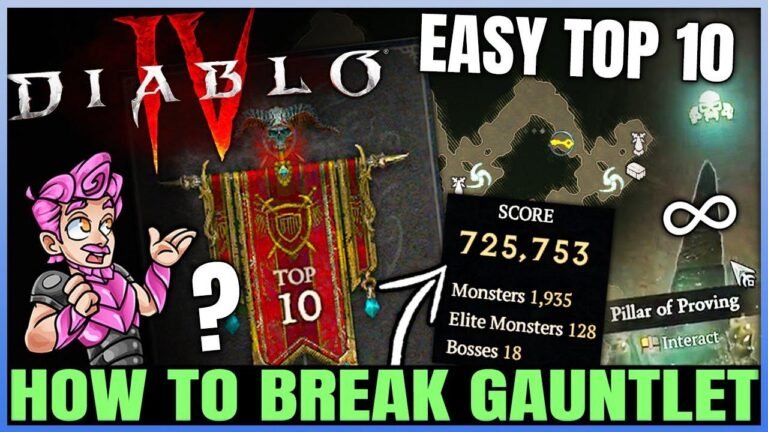 Diablo 4 - Einfacher Leitfaden zum Durchbrechen des Gauntlet und Erreichen der Top-100-Rangliste mit unendlichen Score-Geheimnissen!