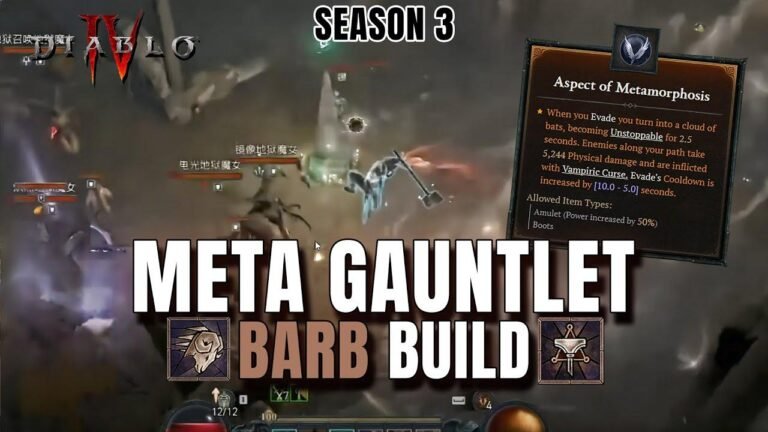 Season 3 Diablo 4 Guide: Crafting a Barb Build with Metamorphosis Gauntlet